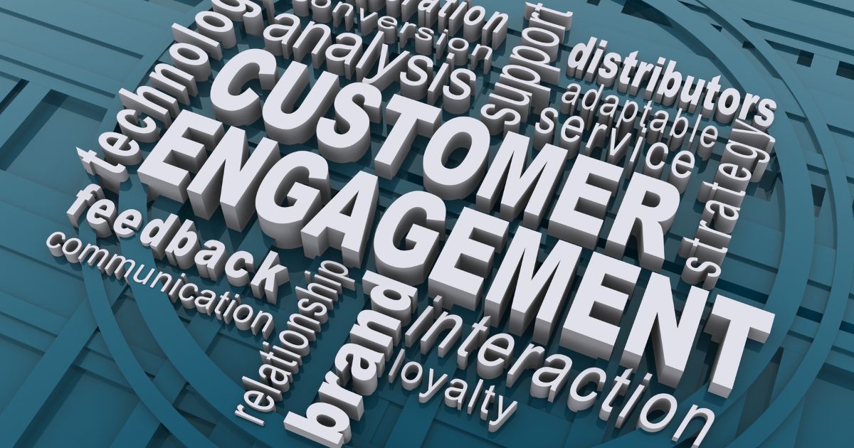 engage and retain customers